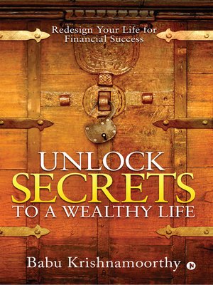 cover image of Unlock Secrets to a Wealthy Life